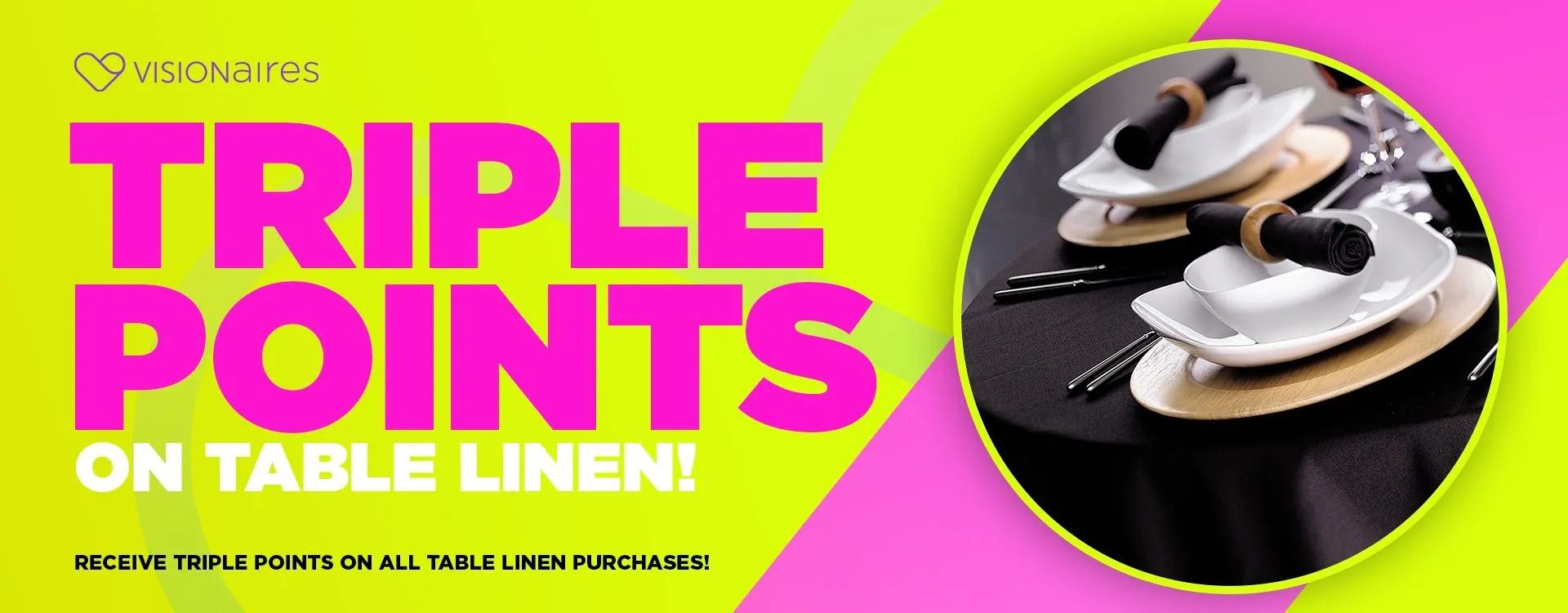 Triple Points on all table linen IE